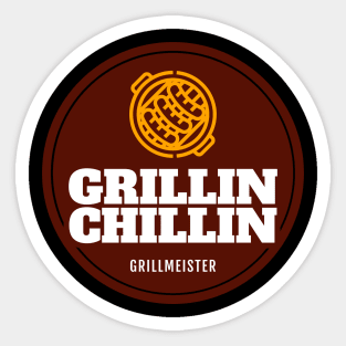 Grillin Chillin Sticker